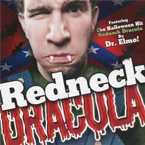 Dr. Elmo, The Halloween Ghouls - Redneck Dracula FLAC