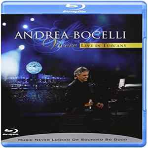 Andrea Bocelli - Vivere: Live In Tuscany FLAC