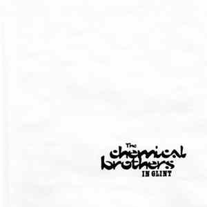 The Chemical Brothers - In Glint FLAC