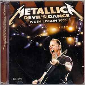 Metallica - Devil’s Dance Live In Lisbon 2008 FLAC