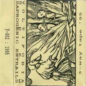 Voltifobia / Spew / Saprogenic Entrails - 3-Way Tape '95 FLAC