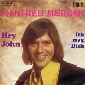Manfred Morgan - Hey John / Ich Mag Dich FLAC