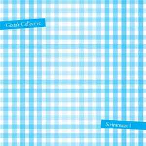 Gestalt Collective - Scrimmage One FLAC