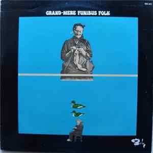 Grand-Mère Funibus Folk - Grand-Mère Funibus Folk FLAC