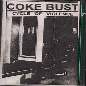 Coke Bust - Cycle Of Violence FLAC
