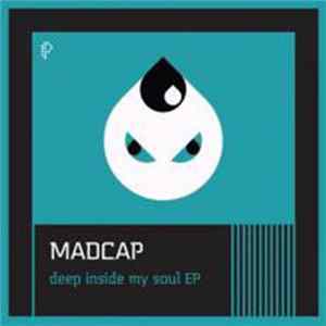 Madcap - Deep Inside My Soul EP FLAC