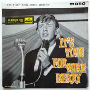 Mike Berry - It's Time For Mike Berry FLAC