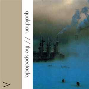 Qualchan. - The Spectacle. FLAC