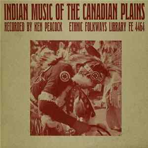 Ken Peacock - Indian Music Of The Canadian Plains FLAC