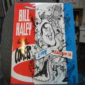 Bill Haley And The Comets - Live In London '74 FLAC