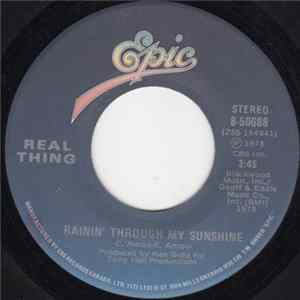 The Real Thing - Rainin' Through My Sunshine FLAC
