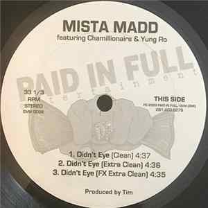 Mista Madd - Didn't Eye FLAC