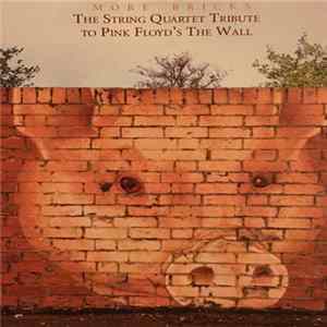 The Tallywood Strings - More Bricks: The String Quartet Tribute to Pink Floyd's The Wall FLAC