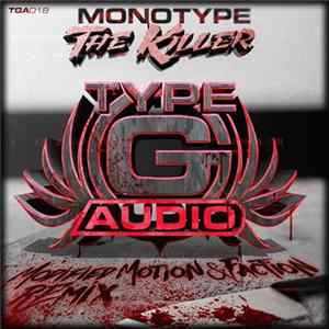Monotype - The Killer (Modified Motion & Faction Remix) FLAC