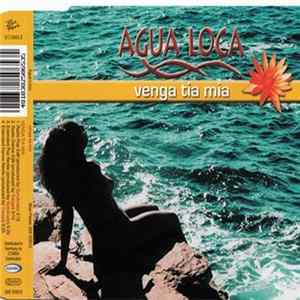 Agua Loca - Venga Tia Mia FLAC