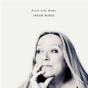 Inger Marie Gundersen - Feels Like Home FLAC