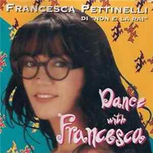 Francesca Pettinelli - Dance With Francesca FLAC