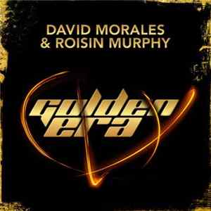 David Morales & Róisín Murphy - Golden Era FLAC