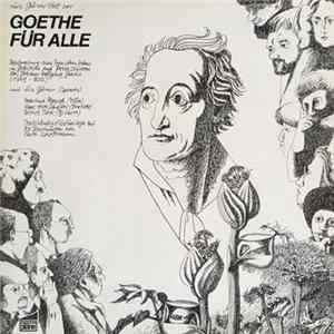 Lutz Görner / Goethe - Lutz Görner Stellt Vor: Goethe Für Alle FLAC