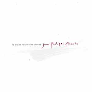 Jean-Philippe Goude - La Divine Nature Des Choses FLAC