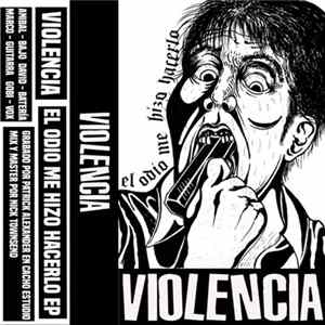 Violencia - El Odio Me Hizo Hacerlo EP FLAC