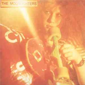 The Moonlighters - Pains Of 17 FLAC