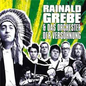 Rainald Grebe & Das Orchester Der Versöhnung - Rainald Grebe & Das Orchester Der Versöhnung FLAC