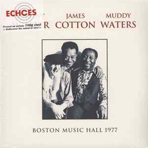 Johnny Winter, James Cotton, Muddy Waters - Boston Music Hall 1977 FLAC