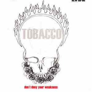 Tobacco - Don't Deny Your Weakness FLAC