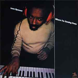 Leon Spencer - Where I'm Coming From FLAC