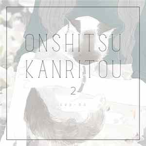 Sea-no - Onshitsu Kanritou 2 FLAC