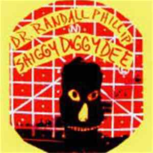 Dr. Randall Phillip - Shiggy Diggy Dee FLAC