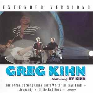 Greg Kihn Featuring Ry Kihn - Extended Versions FLAC