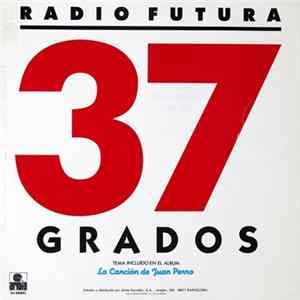Radio Futura - 37 Grados / A Cara O Cruz FLAC