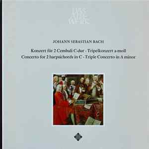 Johann Sebastian Bach - Leonhardt-Consort - Konzert Für 2 Cembali C-dur • Tripelkonzert a-moll FLAC