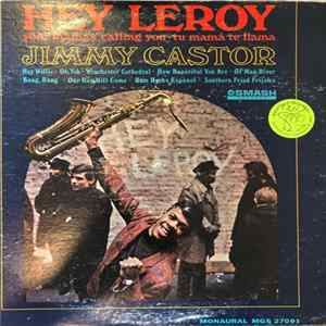 Jimmy Castor - Hey Leroy FLAC