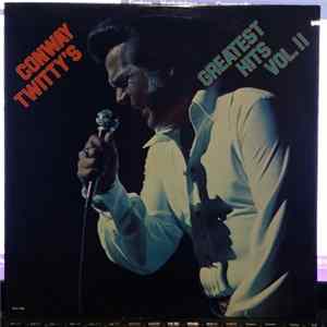 Conway Twitty - Conway Twitty's Greatest Hits Vol. II FLAC