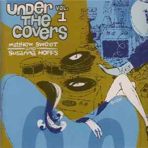 Matthew Sweet And Susanna Hoffs - Under The Covers Vol. 1 FLAC