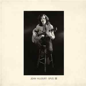 John Hulburt - Opus III FLAC