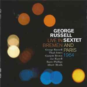 George Russell Sextet - Live In Bremen And Paris 1964 FLAC
