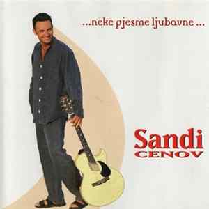 Sandi Cenov - ... Neke Pjesme Ljubavne ... FLAC