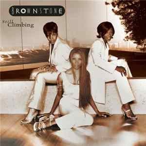 Brownstone - Still Climbing (Limited Edition) FLAC