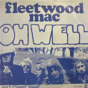 Fleetwood Mac - Oh Well / Rattlesnake Shake FLAC