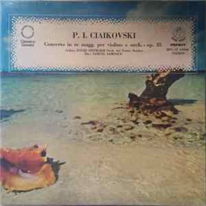 P. I. Ciaikovski, David Oistrakh, Orch. Del Teatro Bolshoi, Samuel Samosud - Concerto In Re Magg. Per Violino E Orch. - Op. 35 FLAC