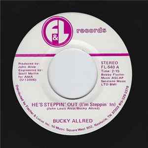 Bucky Allred - He's Steppin' Out (I'm Steppin In) FLAC