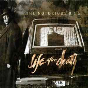 Notorious B.I.G., The - Life After Death FLAC