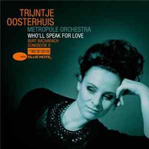 Trijntje Oosterhuis, Metropole Orchestra - Who'll Speak For Love (Burt Bacharach Songbook II) FLAC