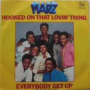 Marz - Hooked On That Lovin' Thing FLAC