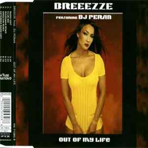 Breeezze Featuring DJ Peran - Out Of My Life FLAC
