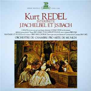 Kurt Redel, J. Pachelbel, J.S. Bach, Orchestre De Chambre Pro Arte De Munich - Kurt Redel Interprete J. Pachelbel Et J.S. Bach FLAC